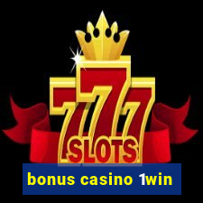 bonus casino 1win